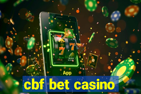 cbf bet casino