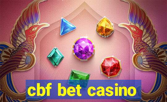 cbf bet casino