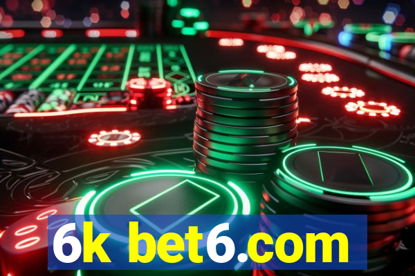 6k bet6.com