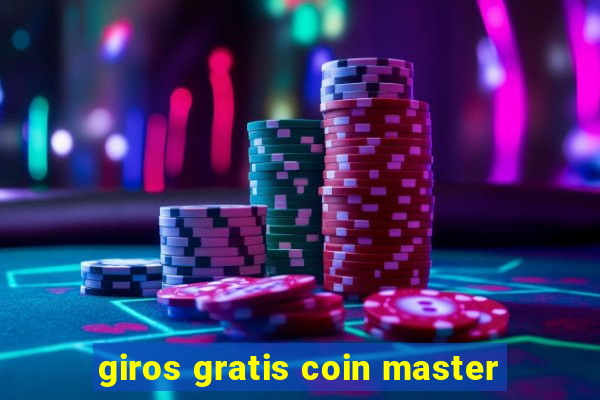 giros gratis coin master