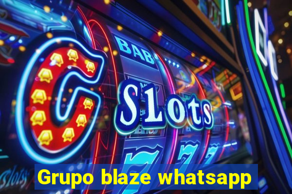 Grupo blaze whatsapp