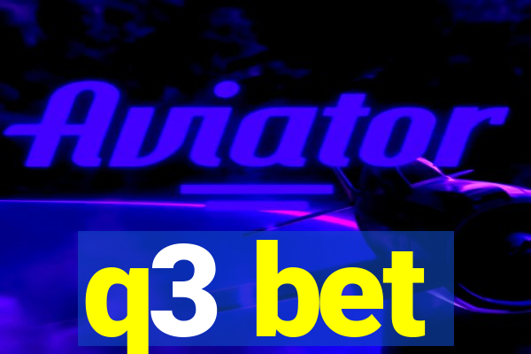 q3 bet