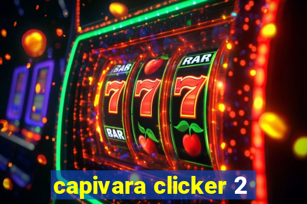 capivara clicker 2