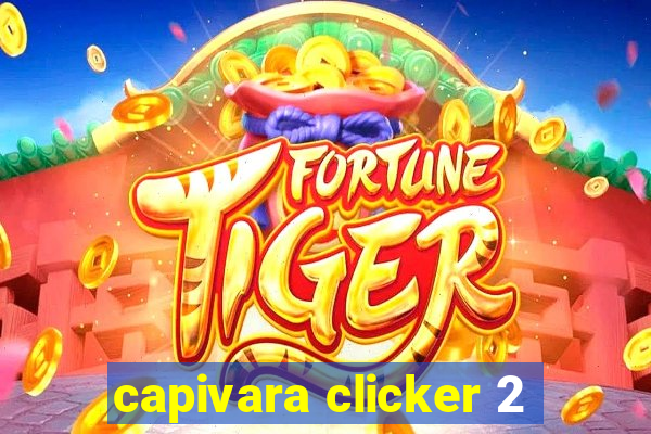 capivara clicker 2