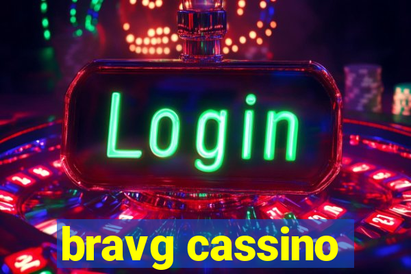 bravg cassino