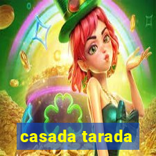 casada tarada