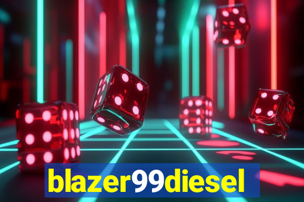 blazer99diesel