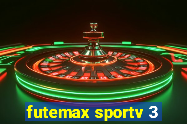 futemax sportv 3