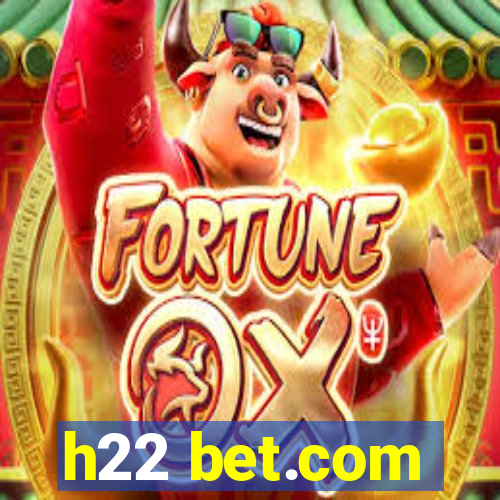 h22 bet.com