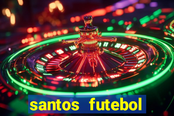 santos futebol clube peneiras