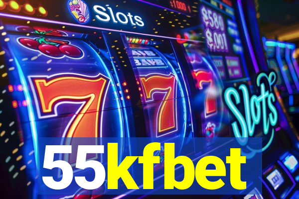 55kfbet