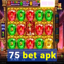 75 bet apk