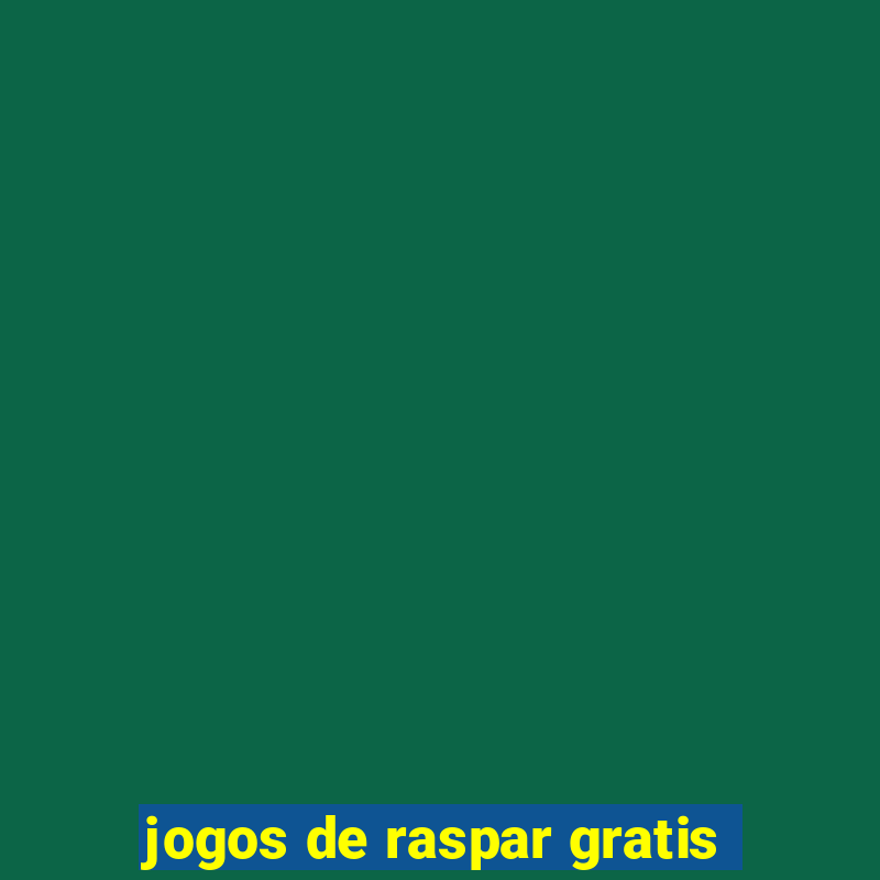 jogos de raspar gratis