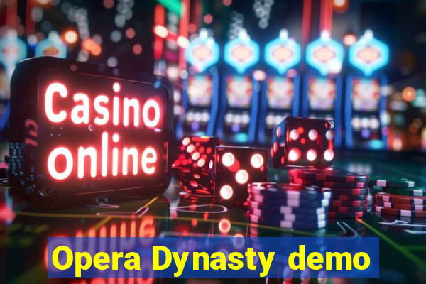 Opera Dynasty demo