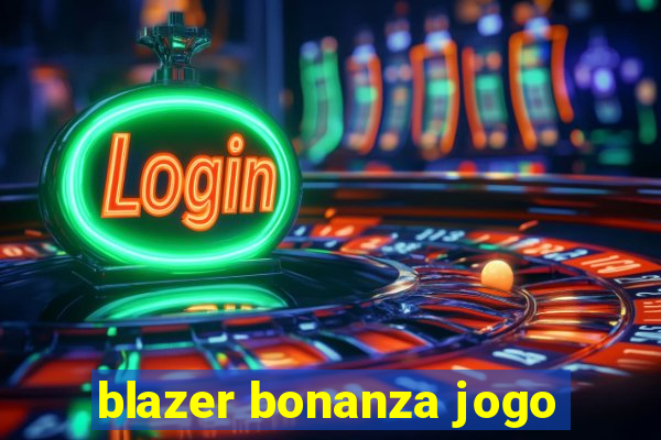 blazer bonanza jogo