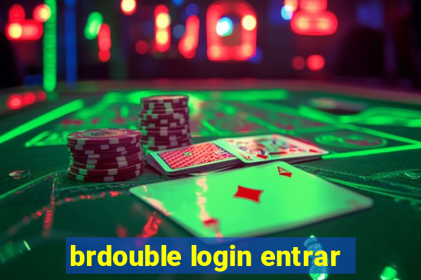 brdouble login entrar