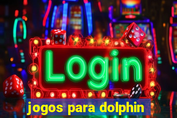 jogos para dolphin