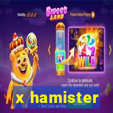 x hamister