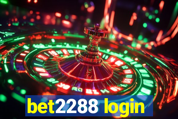 bet2288 login