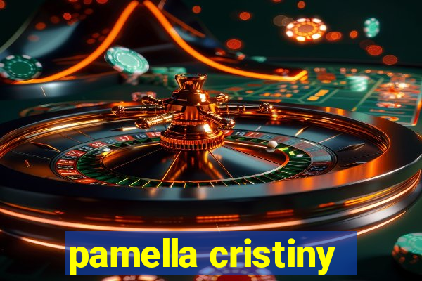 pamella cristiny