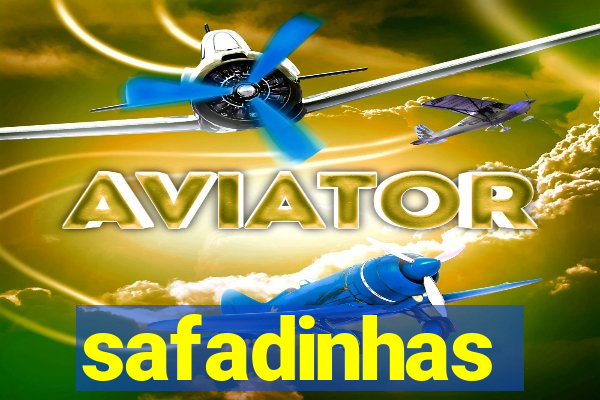 safadinhas