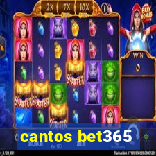 cantos bet365