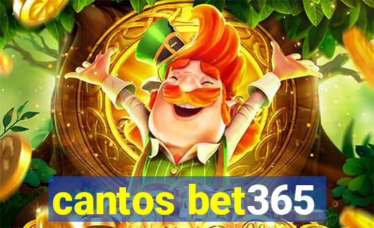 cantos bet365