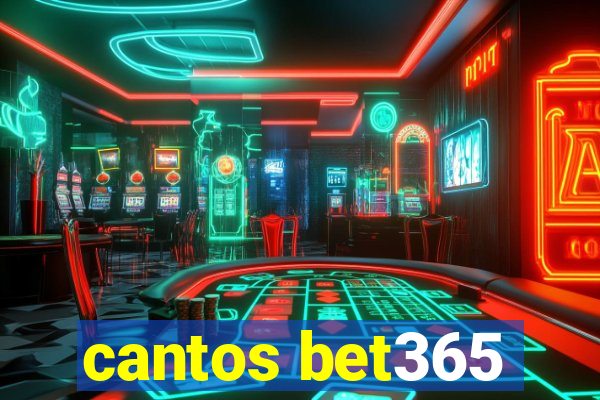 cantos bet365