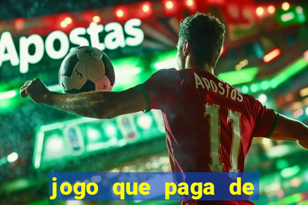 jogo que paga de verdade no pix sem depositar nada