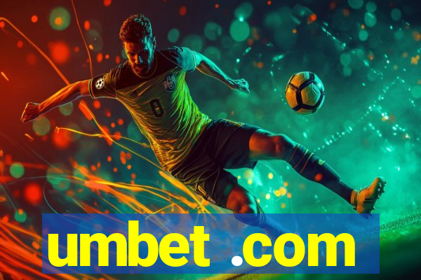 umbet .com