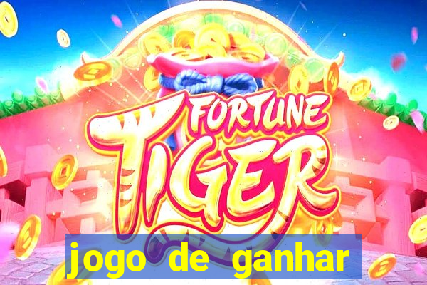 jogo de ganhar dinheiro no cadastro