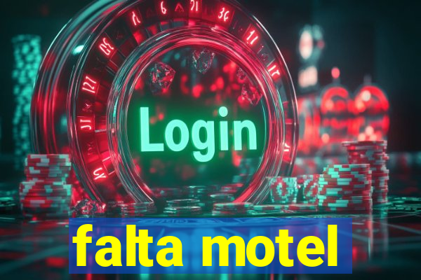 falta motel