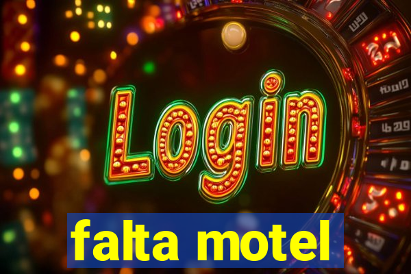 falta motel