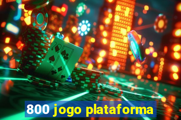 800 jogo plataforma