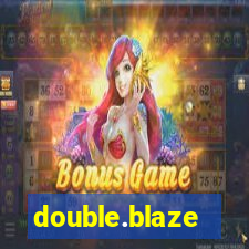 double.blaze