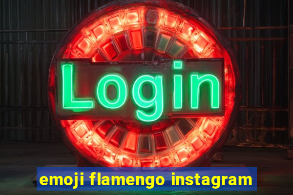 emoji flamengo instagram