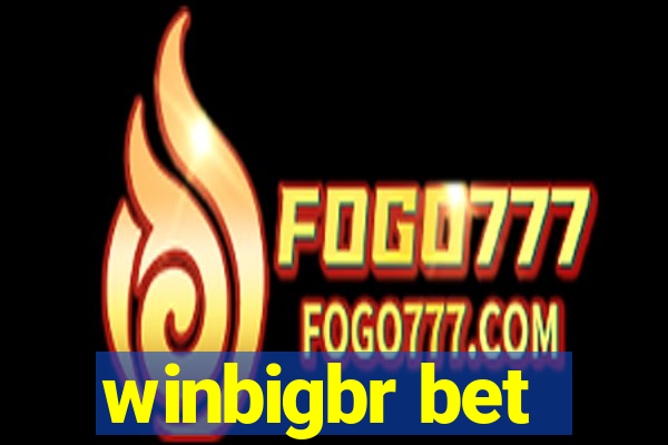 winbigbr bet