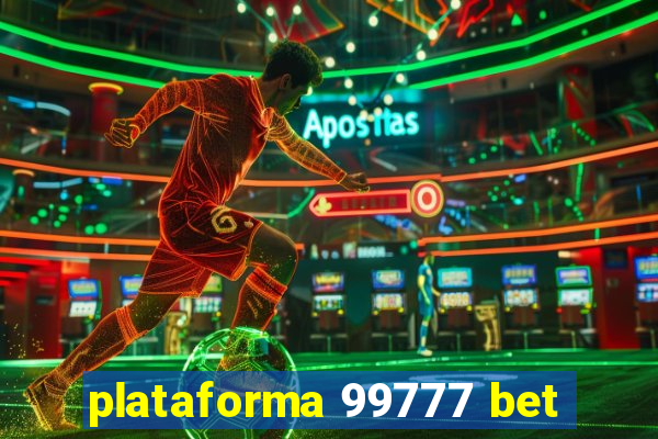 plataforma 99777 bet