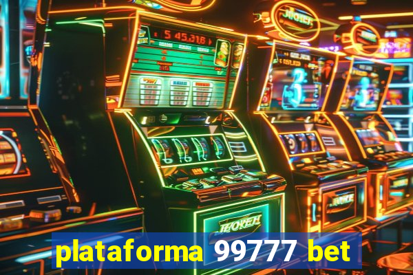 plataforma 99777 bet