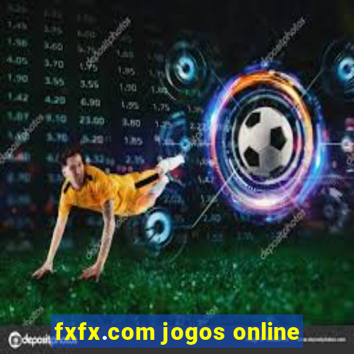 fxfx.com jogos online