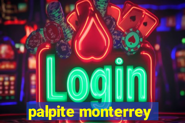 palpite monterrey