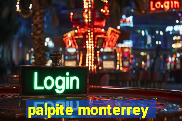 palpite monterrey