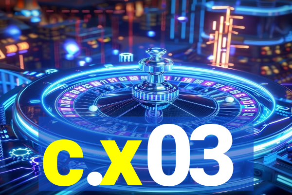 c.x03