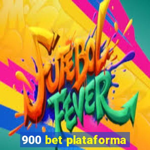 900 bet plataforma