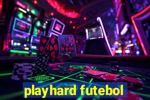 playhard futebol