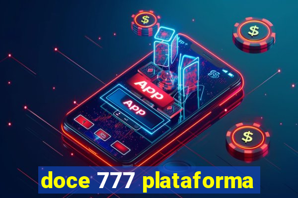 doce 777 plataforma