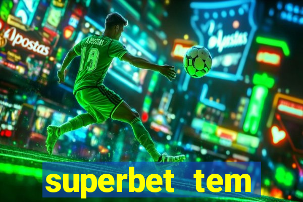 superbet tem pagamento antecipado