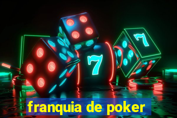 franquia de poker