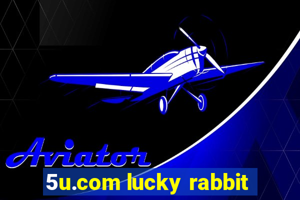 5u.com lucky rabbit