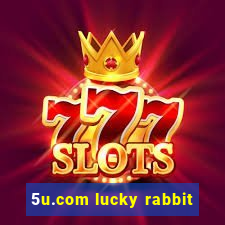 5u.com lucky rabbit